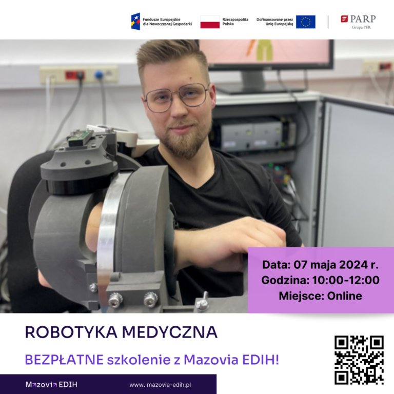 Read more about the article Robotyka medyczna – kolejne, bezpłatne szkolenie online!